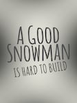 A Good Snowman Is Hard To Build PC Steam Key GLOBAL