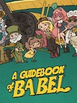 A Guidebook of Babel PC Steam Key GLOBAL