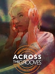 Across the Grooves PC Steam Key GLOBAL