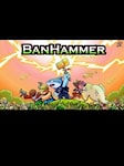 BanHammer PC Steam Chiave GLOBALE