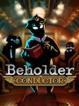 Beholder: Conductor PC Steam Schlüssel GLOBAL