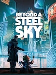 Beyond a Steel Sky PC Steam Key GLOBAL