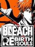 BLEACH Rebirth of Souls - Pre order Bonus DLC PC Steam Klucz GLOBALNY