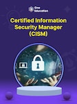 Certified Information Security Manager (CISM) - Course Oneeducation.org.uk