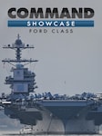 Command: Showcase - Ford Class PC Steam Key GLOBAL