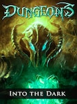 Dungeons: Into the Dark Pack PC Steam Schlüssel GLOBAL