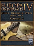 Europa Universalis IV: Guns, Drums and Steel Volume 2 Music Pack PC Steam Clé GLOBAL