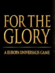 For the Glory PC Steam Klucz GLOBALNY