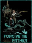Forgive Me Father PC Steam Klucz GLOBALNY