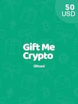 Gift Me Crypto Gift Card 50 USD giftmycrypto Klucz GLOBALNY