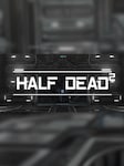 HALF DEAD 2 PC Steam Cadeau GLOBAL