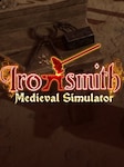 Ironsmith Medieval Simulator PC Steam Klucz GLOBALNY