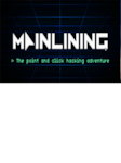 Mainlining PC Steam Key GLOBAL