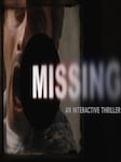 MISSING: An Interactive Thriller - Episode One PC Steam Klucz GLOBALNY