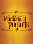 Murderous Pursuits PC Steam Key GLOBAL