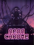 Neon Chrome PC Steam Key GLOBAL