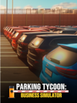 Parking Tycoon: Business Simulator PC Steam Schlüssel GLOBAL