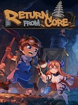 Return From Core PC Steam Key GLOBAL