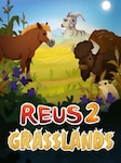 Reus 2 - Grasslands PC Steam Key GLOBAL