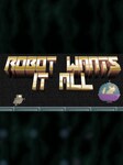 Robot Wants It All PC Steam Key GLOBAL