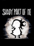 Shady Part of Me PC Steam Key GLOBAL
