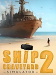Ship Graveyard Simulator 2 PC Steam Key GLOBAL