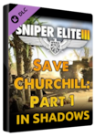 Sniper Elite 3 - Save Churchill Part 1: In Shadows Steam Key GLOBAL Steam Key GLOBAL