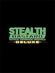 Stealth Bastard Deluxe PC Steam Chiave GLOBALE