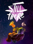 Still There PC Steam Key EUROPE