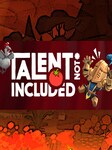 Talent Not Included Steam Cheie GLOBAL Steam Key GLOBAL