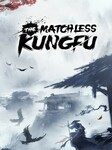 The Matchless Kungfu (PC) - Steam Account - GLOBALE Steam Account GLOBAL