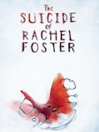The Suicide of Rachel Foster PC Steam Clé EUROPE