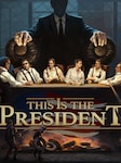 This Is the President PC Steam Schlüssel GLOBAL