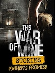 This War of Mine: Stories - Father's Promise Steam Klucz GLOBALNY Steam Key GLOBAL