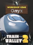 Train Valley 2: Workshop Gems - Onyx PC Steam Klucz GLOBALNY