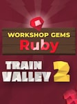 Train Valley 2: Workshop Gems - Ruby (PC) - Steam Clave - GLOBAL Steam Key GLOBAL