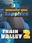 Train Valley 2: Workshop Gems - Sapphire PC Steam Schlüssel GLOBAL