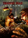 Trapped Dead: Lockdown PC Steam Key GLOBAL
