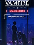 Vampire: The Masquerade - Swansong BOSTON BY NIGHT PC Steam Key GLOBAL