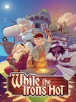 While the Iron’s Hot PC Steam Key GLOBAL