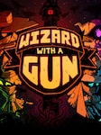 Wizard with a Gun PC Steam Key GLOBAL