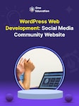WordPress Web Development: Social Media Community Website - Course Oneeducation.org.uk