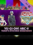 Yu-Gi-Oh! Legacy of the Duelist: Arc-V - Yugo’s Synchro Dimension (PC) - Steam Key - GLOBAL Steam Key GLOBAL