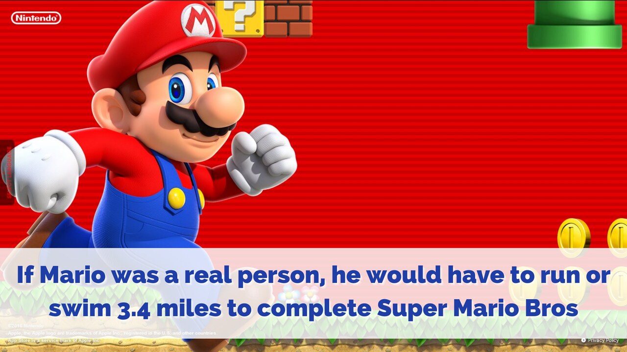 If Mario was a real person, he would have to run or swim 3.4 miles to complete Super Mario Bros