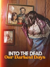 Into the Dead: Our Darkest Days PC Steam Cuenta GLOBAL