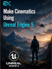 Make Cinematics Using Unreal Engine 5 Eduxpress Key GLOBAL