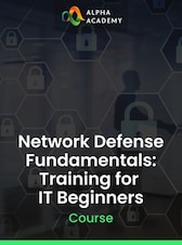 Network Defense Fundamentals: Training for IT Beginners Alpha Academy Schlüssel GLOBAL