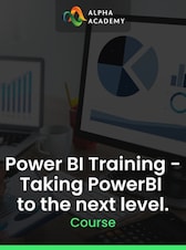 Power BI Training - Taking PowerBI to the next level. Alpha Academy Clave GLOBAL