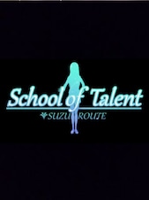 School of Talent: SUZU-ROUTE PC Steam Chiave GLOBALE