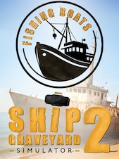 Ship Graveyard Simulator 2: Fishing Boats DLC PC Steam Key GLOBAL